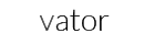 Vator